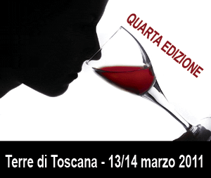 Terre di Toscana 2011 -  L'eccellenza nel bicchiere